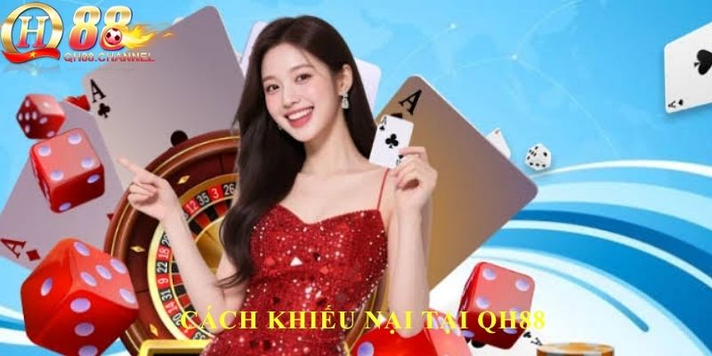 Cách khiếu nại tại QH88