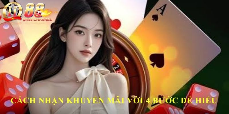 Cách nhận khuyến mãi QH88 với 4 bước dễ hiểu