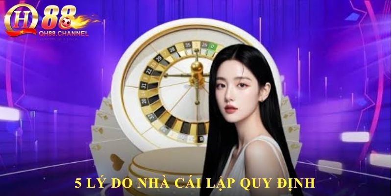 5 lý do nhà cái lập quy định cờ bạc có trách nhiệm