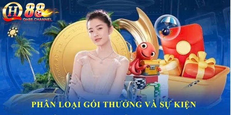 Phân loại gói thưởng và sự kiện khuyến mãi QH88