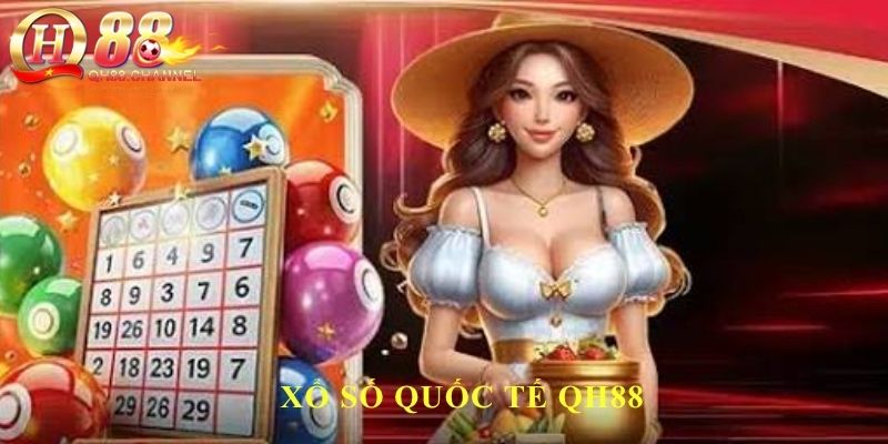 xổ số quốc tế QH88